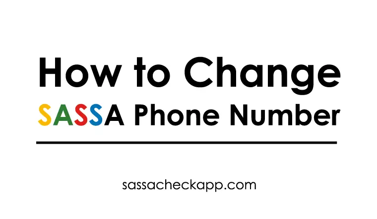 SASSA Change Phone Number | SASSA R350 Change Number