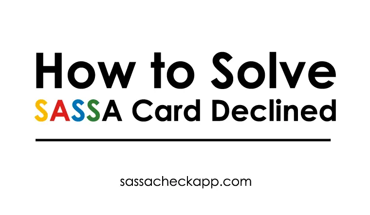 SASSA Card Declined | How to Solve This Issue