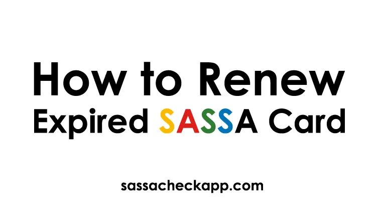SASSA Card Renewal | How to Renew SASSA Card