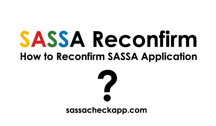 SASSA Reconfirm | How to Confirm SASSA Grant Application