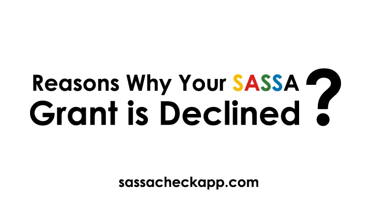 Reasons Why SASSA Grant Application Declined