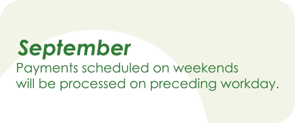 september weekend payments will be processed on upcoming workdays