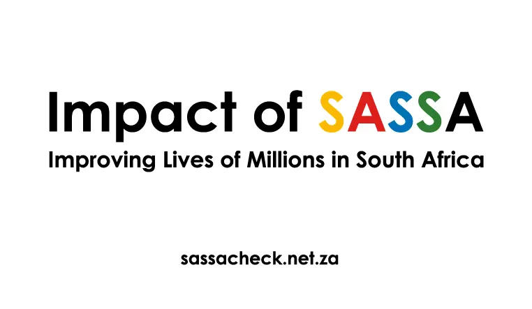 The impact of SASSA improving the lives of millions in South Africa