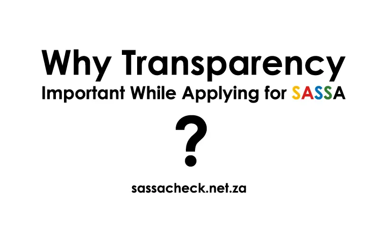 why transparency important for sassa application