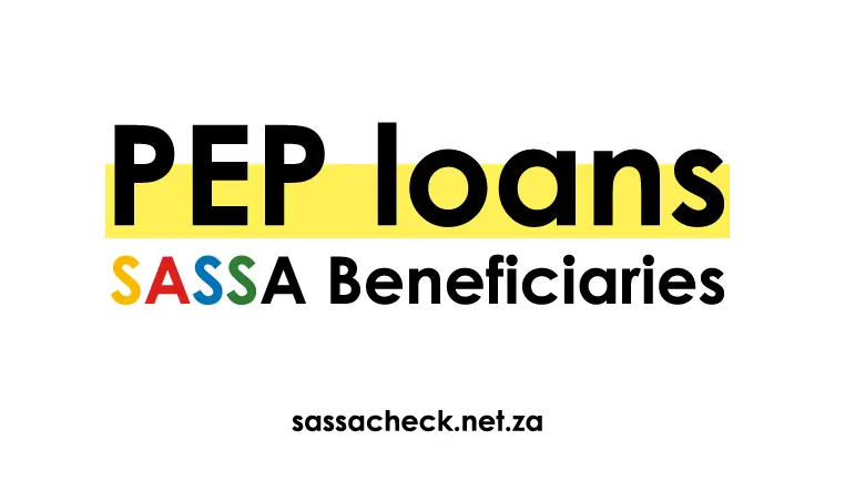 Pep loans for SASSA Beneficiaries